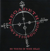 Megadeth - Cryptic Sounds: No Voices In Your Head