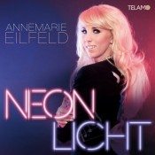 Annemarie Eilfeld - Neonlicht (Single)