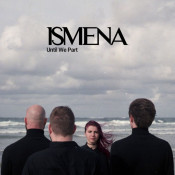 Ismena - Until We Part