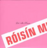 Roisin Murphy - Let Me Know