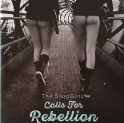 The SoapGirls - Calls For Rebellion