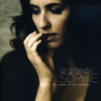 La Grande Sophie - Des Vagues Et Des Ruisseaux