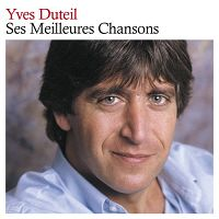 Yves Duteil - Ses meilleures chansons