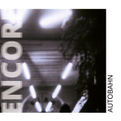 Encore - Autobahn