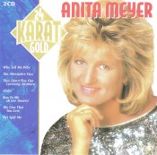 Anita Meyer - 24 Karat Gold