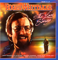 Roger Whittaker - The love songs