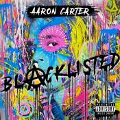 Aaron Carter - Blacklisted