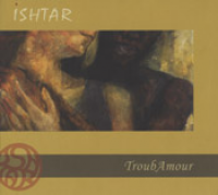 Ishtar - TroubAmour