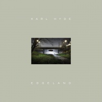 Karl Hyde - Edgeland