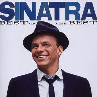 Frank Sinatra - Sinatra - Best Of The Best