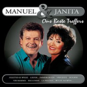 Manuel & Janita - Ons beste treffers