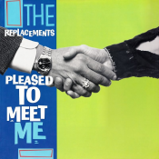 The Replacements - Pleased to Meet Me