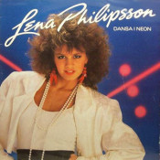 Lena Philipsson - Dansa I Neon