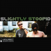 Slightly Stoopid - Live & Direct