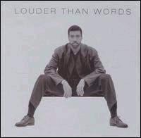 Lionel Richie - Louder Than  Words