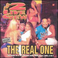 The 2 Live Crew - The Real One