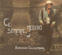 Adriano Celentano - C'e Sempre Un Motivo