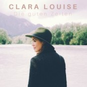 Clara Louise - Die guten Zeiten
