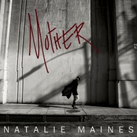 Natalie Maines - Mother