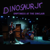 Dinosaur Jr - Emptiness at the Sinclair