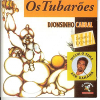 Os Tubarões - Djonsinho Cabral