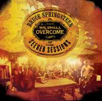 Bruce Springsteen - We shall overcome: The Seeger Sessions