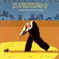 Supertramp - It Was The Best Of Times: Live 1997