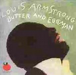 Louis Armstrong - Butter And Eggman