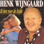 Henk Wijngaard - Ik ben voor de liefde