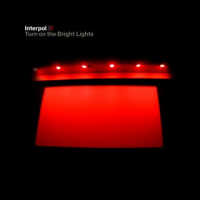 Interpol - Turn on the Bright Lights