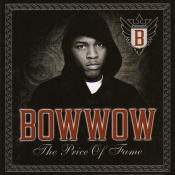 Bow Wow - The Price of Fame