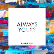 BANNERS - Always Yours