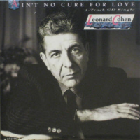 Leonard Cohen - Ain't No Cure For Love