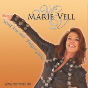 Marie Vell - Weil du mir Flügel gibst