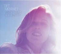 Tift Merritt - Another Country