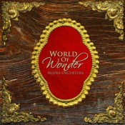 Mayra Orchestra - World Of Wonder