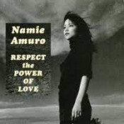 Namie Amuro - Respect The Power Of Love