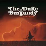 Cat’s Eyes - The Duke of Burgundy