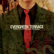 Evergreen Terrace - Sincerity Is an Easy Disguise in This Business
