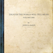 Joshua Radin - Though the World Will Tell Me So, Volume One