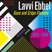Lavvi Ebbel - Guns and Crêpe Flambée