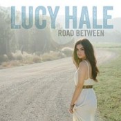 Lucy Hale - Road Between ( Deluxe Edition)