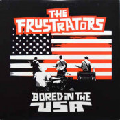 The Frustrators - Bored In The USA