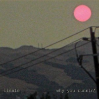Lissie - Why You Running