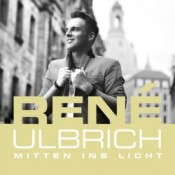 René Ulbrich - Mitten ins Licht