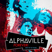 Alphaville - Forever!