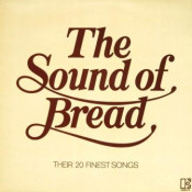 Bread - The Sound Of Bread- Their 20 Finest Songs