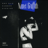 Nanci Griffith - One Fair Summer Evening