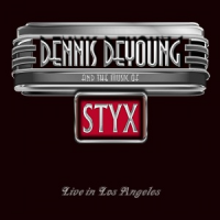 Dennis DeYoung - And the Music of Styx