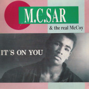 Real McCoy (M.C. Sar & The Real McCoy) - It's On You